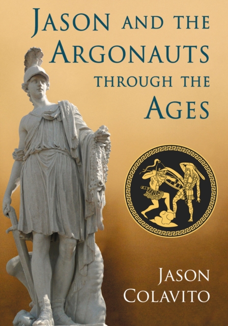 Jason and the Argonauts through the Ages