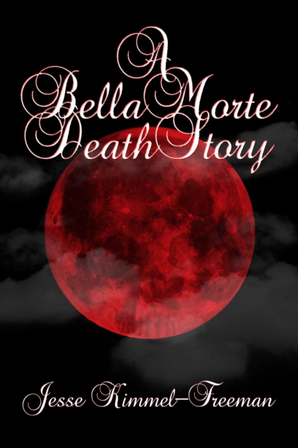 Bella Morte Death Story