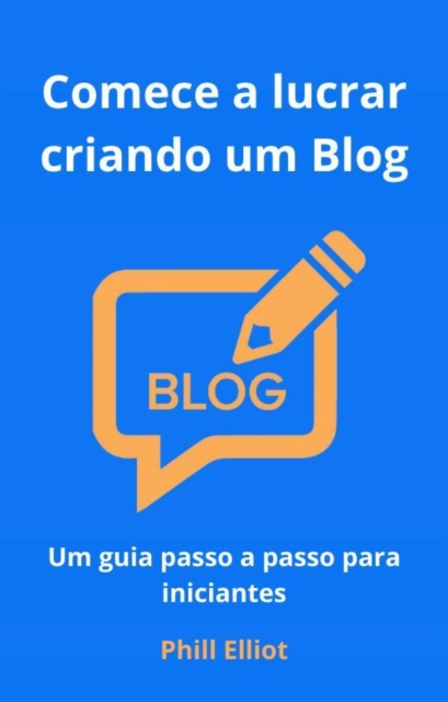 Comece a lucrar criando um Blog