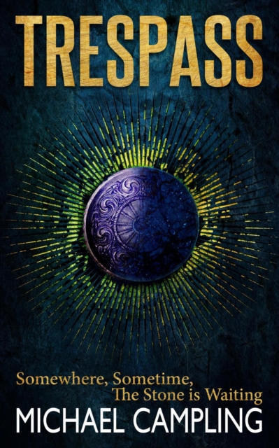 Trespass: A Tale of Time Travel and Ancient Secrets