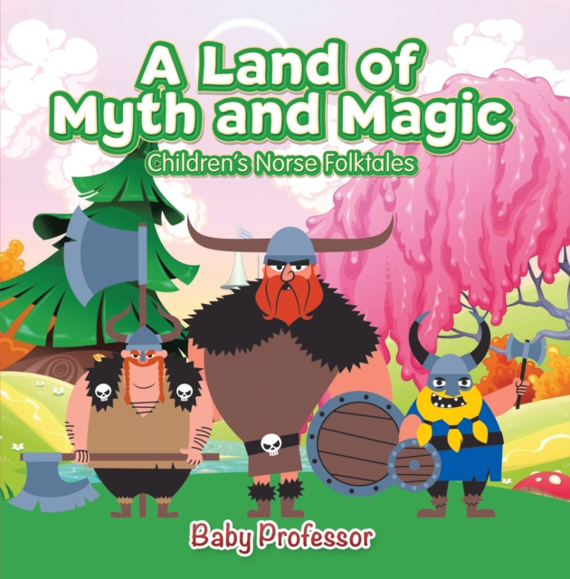 Land of Myth and Magic | Children's Norse Folktales