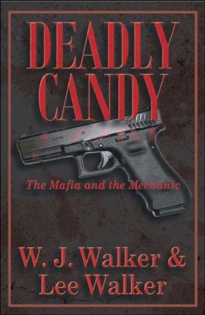 Deadly Candy &quote;The Mafia and the Mechanic&quote;