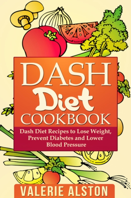 Dash Diet Cookbook