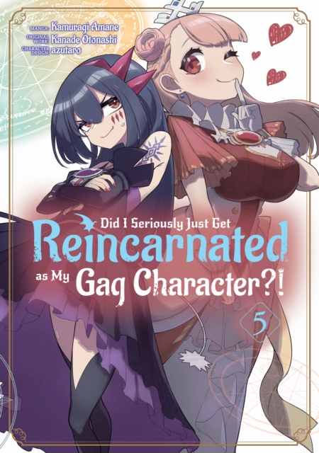 Did I Seriously Just Get Reincarnated as My Gag Character?! (Manga) Volume 5