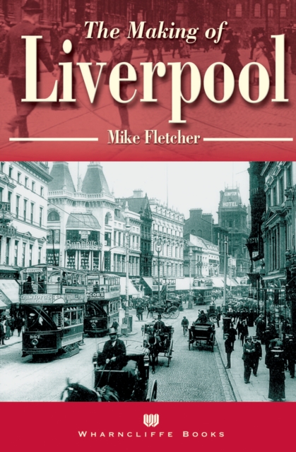 Making of Liverpool