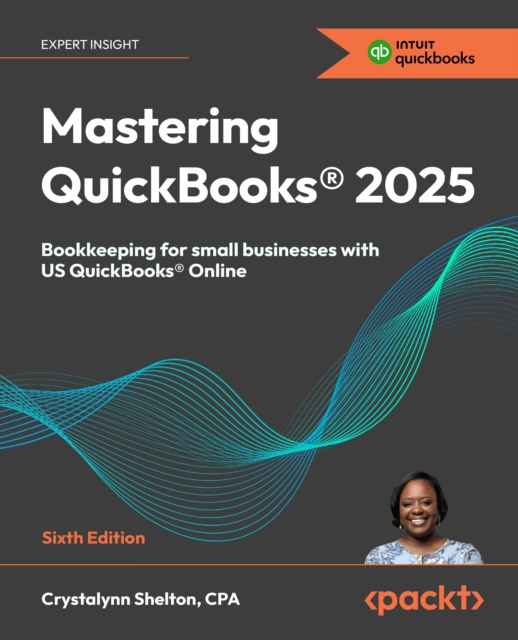 Mastering QuickBooks(R) 2025