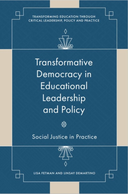 Transformative Democracy in Educational Leadership and Policy