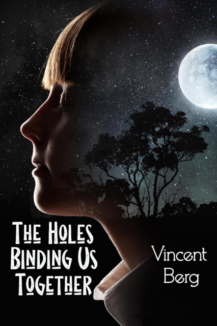 Holes Binding Us Together