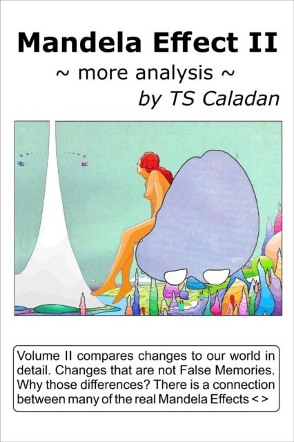 Mandela Effect II ~more analysis