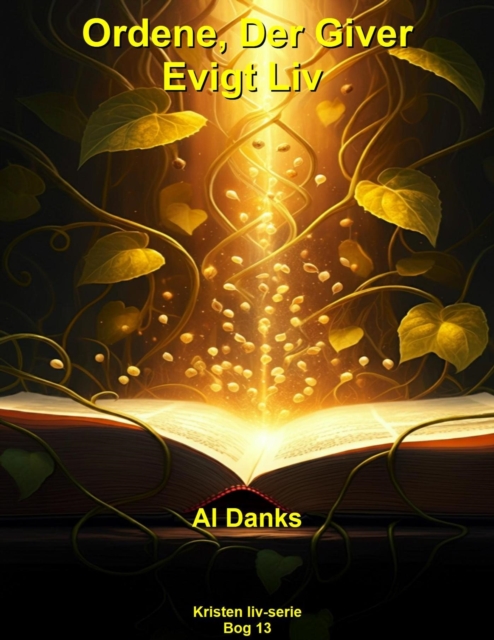 Ordene, Der Giver Evigt Liv