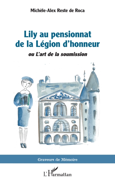 Lily au pensionnat de la Légion d’honneur