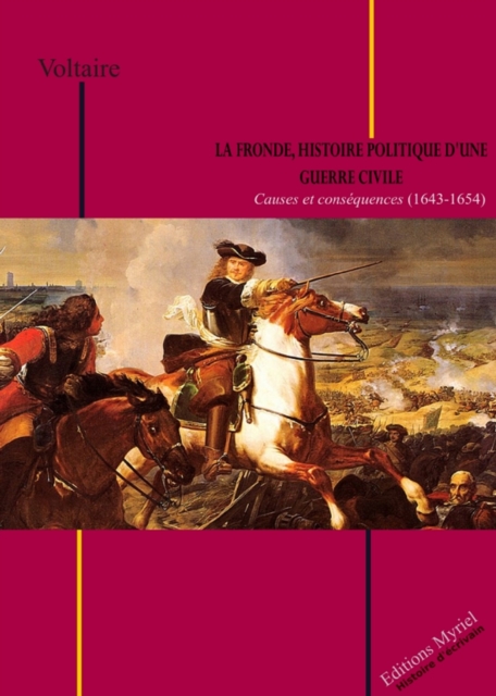 La Fronde, histoire politique d'une guerre civile