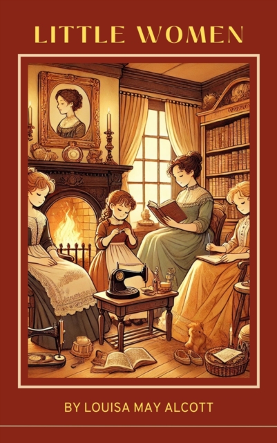 Little Women by Louisa May Alcott