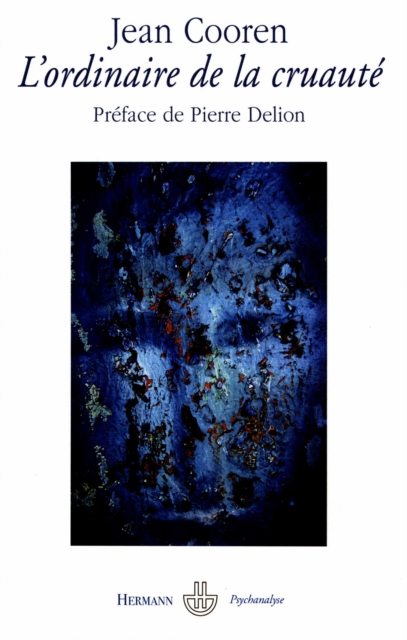 L'ordinaire de la cruauté