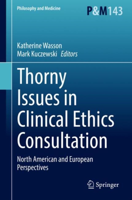 Thorny Issues in Clinical Ethics Consultation