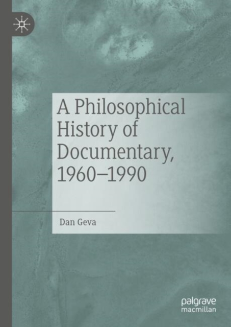 Philosophical History of Documentary, 1960-1990