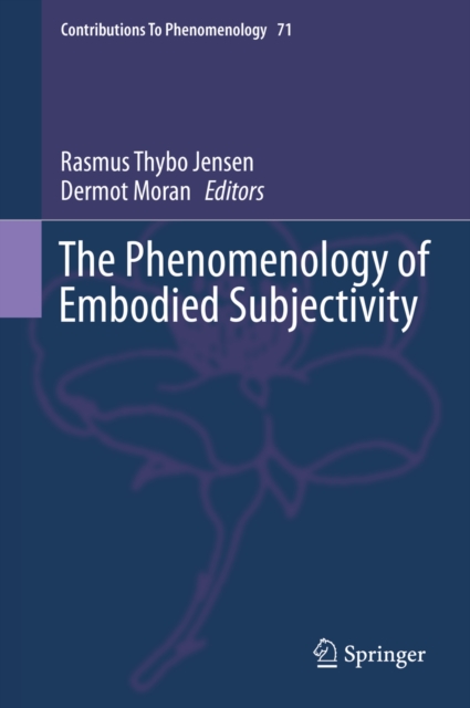 Phenomenology of Embodied Subjectivity