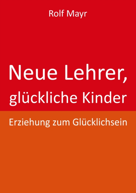 Neue Lehrer, glückliche Kinder