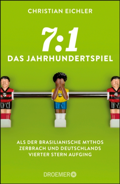 7:1 – Das Jahrhundertspiel