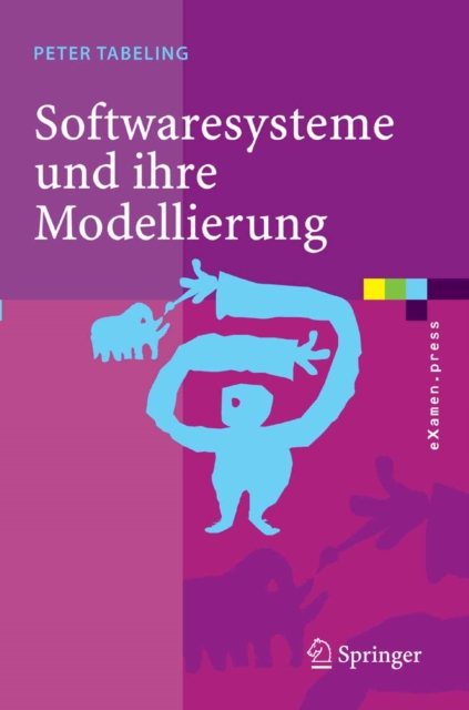 Softwaresysteme und ihre Modellierung