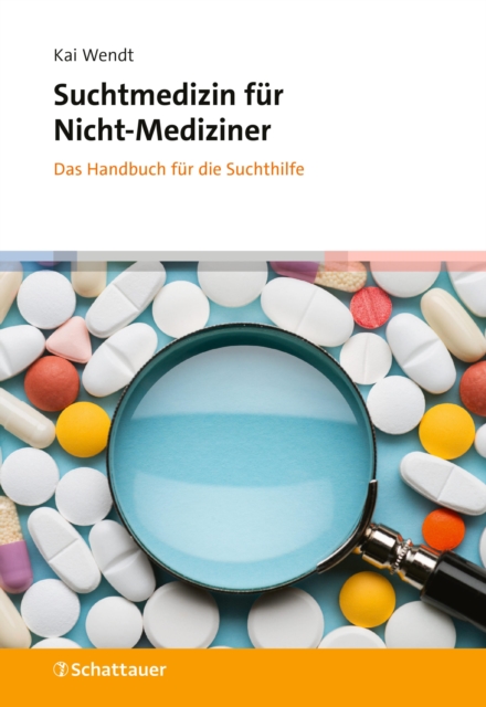 Suchtmedizin fur Nicht-Mediziner