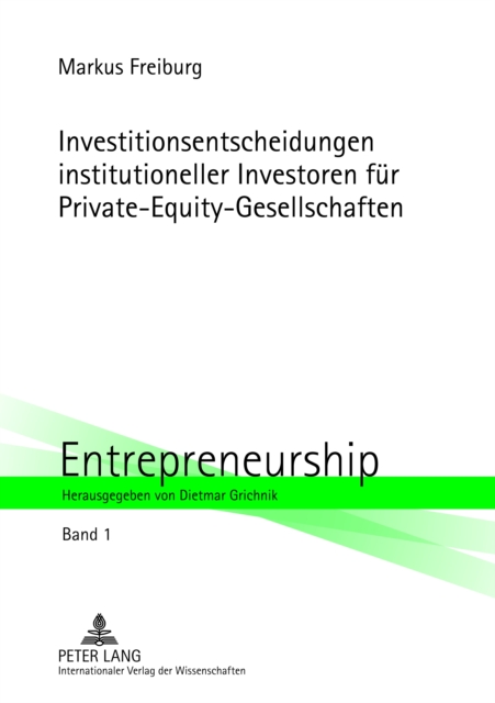 Investitionsentscheidungen institutioneller Investoren fuer Private-Equity-Gesellschaften