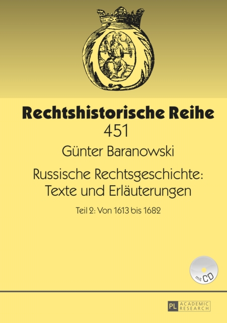 Russische Rechtsgeschichte: Texte und Erlaeuterungen