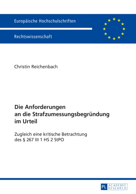 Die Anforderungen an die Strafzumessungsbegruendung im Urteil