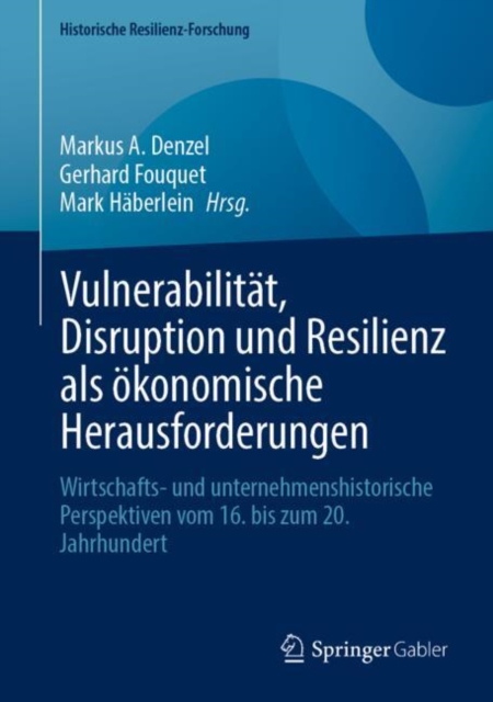 Vulnerabilitat, Disruption und Resilienz als okonomische Herausforderungen