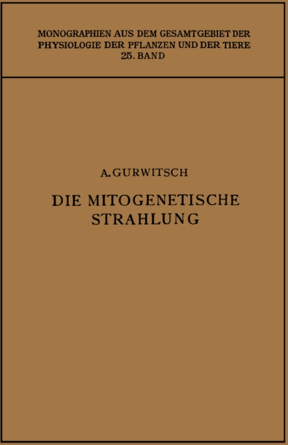 Die Mitogenetische Strahlung