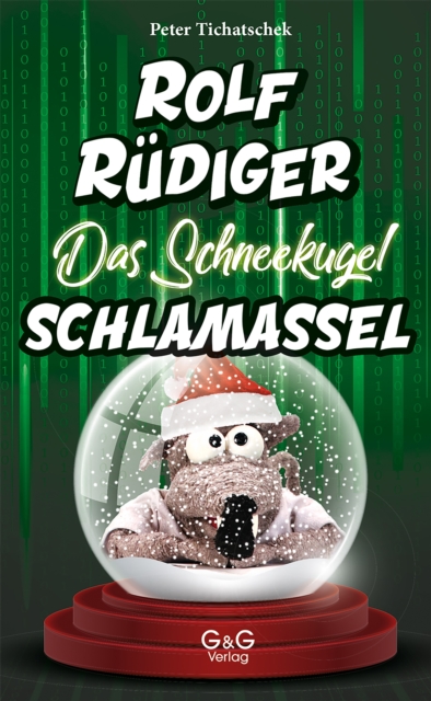 Rolf Rüdiger - Das Schneekugel-Schlamassel
