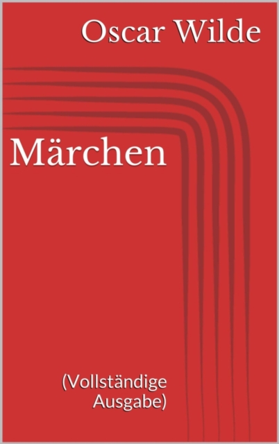 Marchen (Vollstandige Ausgabe)