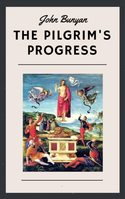 John Bunyan: The Pilgrim's Progress (English Edition)