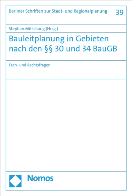 Bauleitplanung in Gebieten nach den §§ 30 und 34 BauGB
