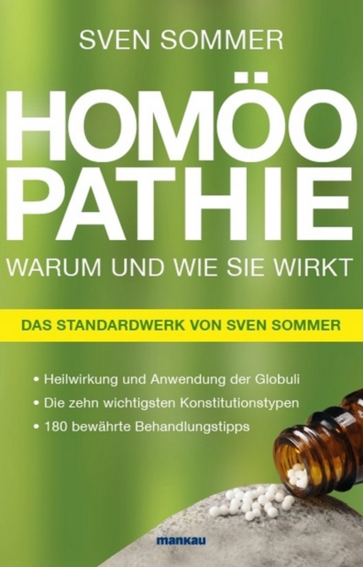 Homöopathie. Warum und wie sie wirkt