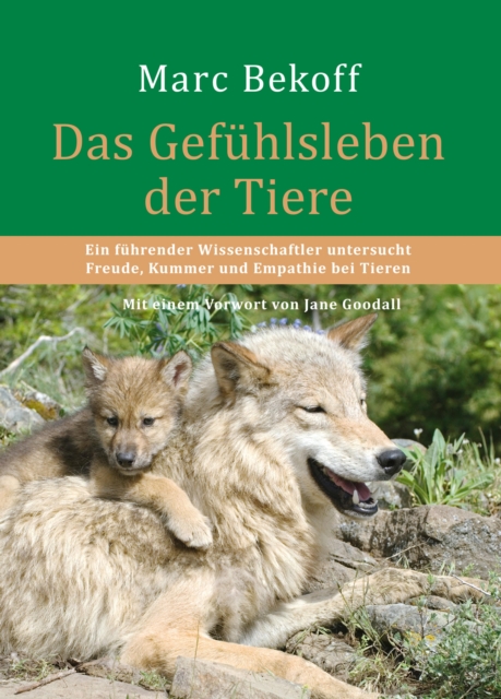 Das Gefühlsleben der Tiere
