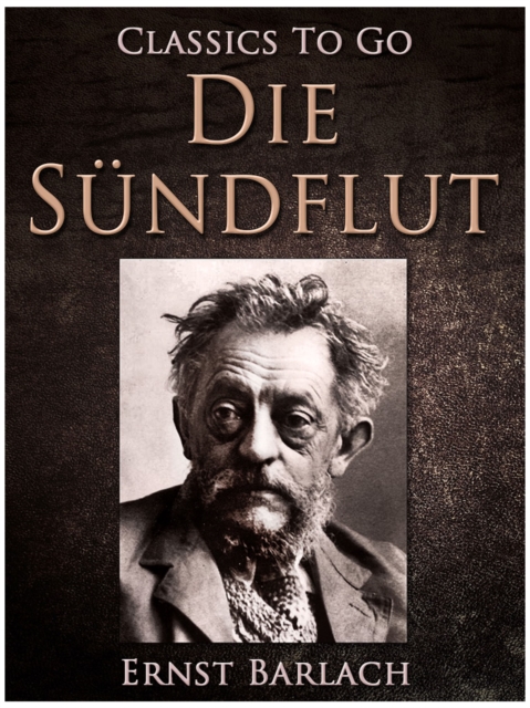 Die Sündflut, Drama in 5 Teilen