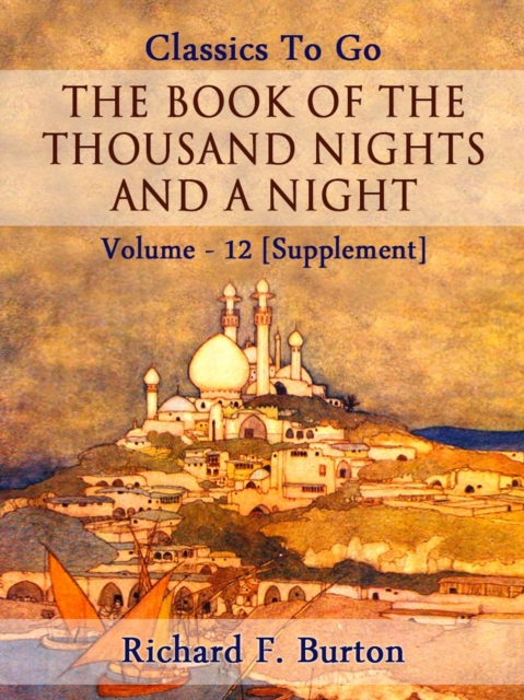 Book of the Thousand Nights and a Night - Volume 12 [Supplement]