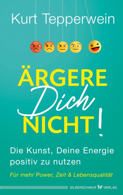 Ärgere Dich nicht!