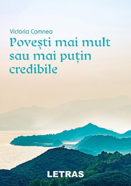 Povesti Mai Mult Sau Mai Putin Credibile