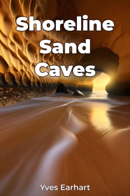Shoreline Sand Caves