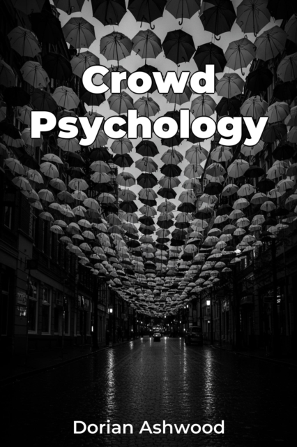 Crowd Psychology