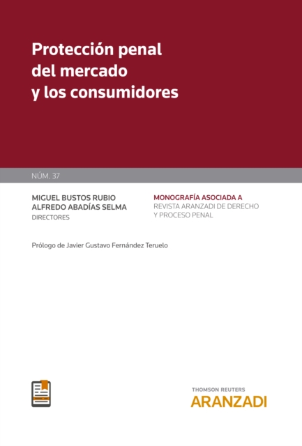 Protección penal del mercado y los consumidores