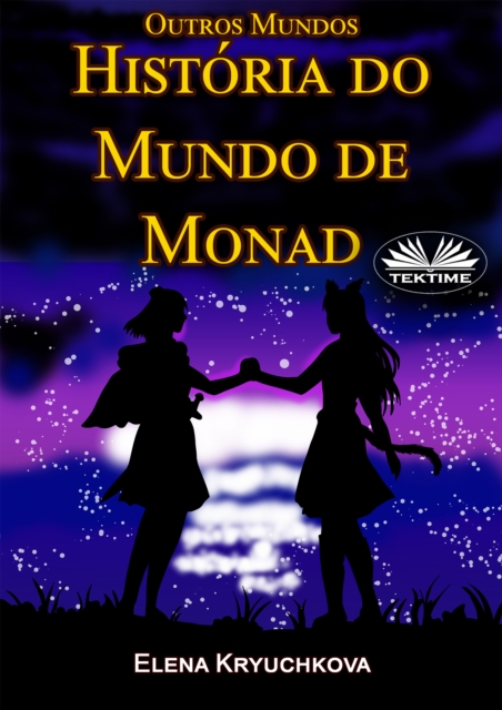 Outros Mundos. História Do Mundo De Monad