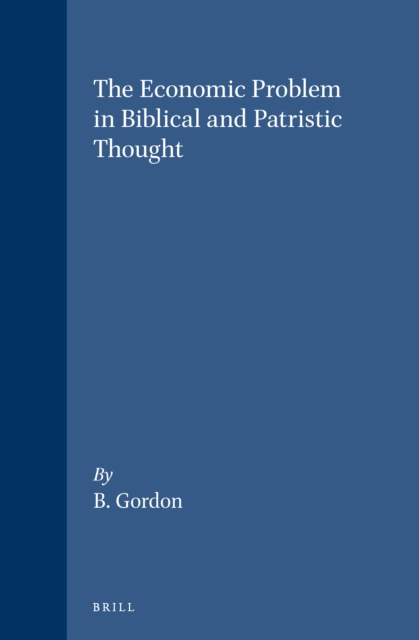 Economic Problem in Biblical and Patristic Thought