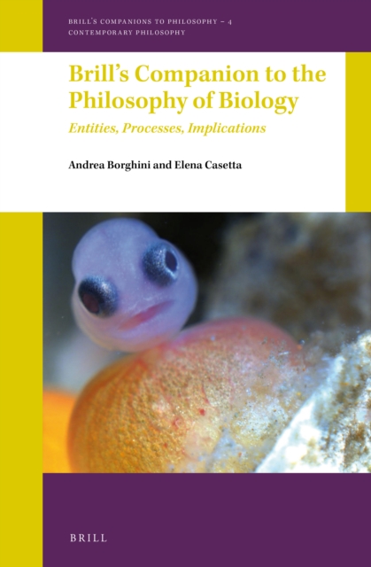 Brill's Companion to the Philosophy of Biology