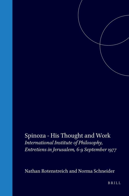 Spinoza, his Thought and Work