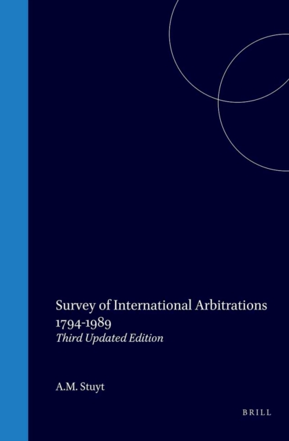 Survey of International Arbitrations 1794-1989