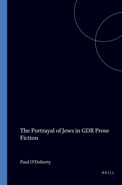 Portrayal of Jews in GDR Prose Fiction
