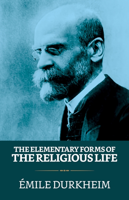 Elementary Forms of the Religious Life